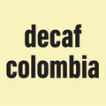 Decaf Colombia
